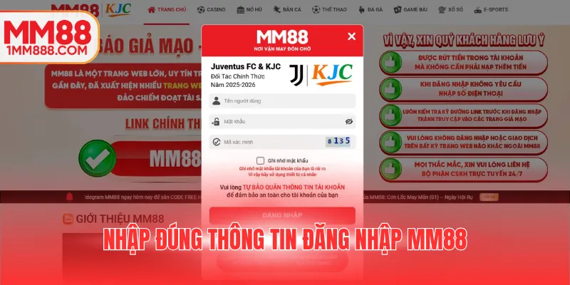 Nhập đúng thông tin đăng nhập MM88